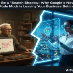 Don’t Be a Search Shadow Why Google’s New AI Mode is Leaving Your Business Behind
